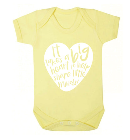 It takes a big heart to help teach little minds Baby Vest pale yellow 18-24 months