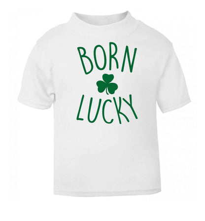 Born Lucky white baby toddler Tshirt 2 Years