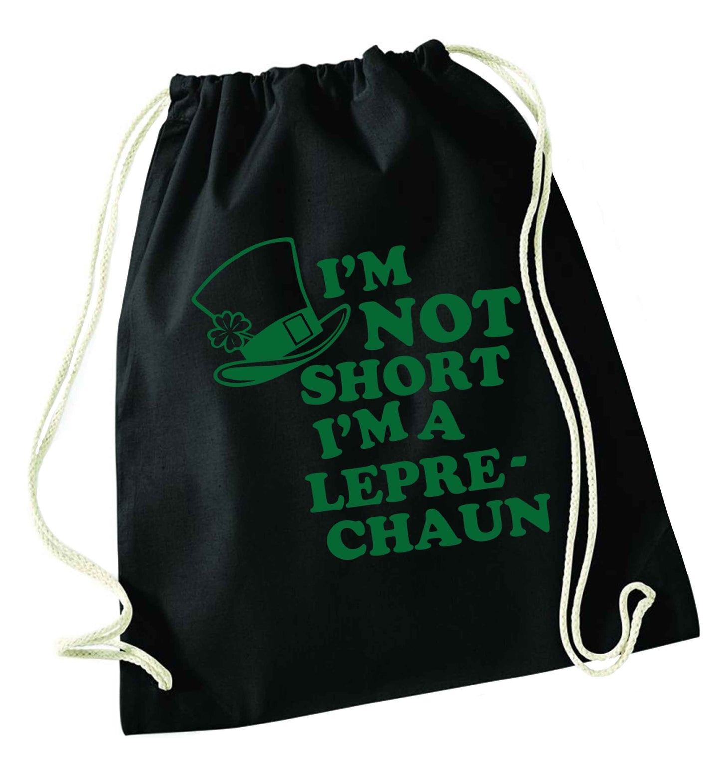 I'm not short I'm a leprechaun black drawstring bag