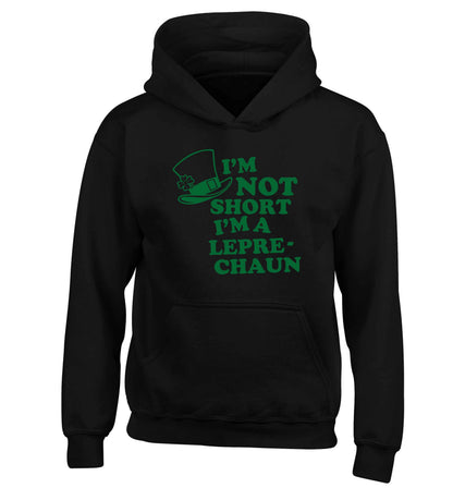 I'm not short I'm a leprechaun children's black hoodie 12-13 Years