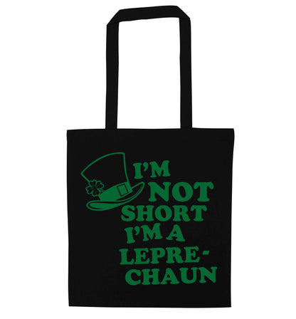I'm not short I'm a leprechaun black tote bag