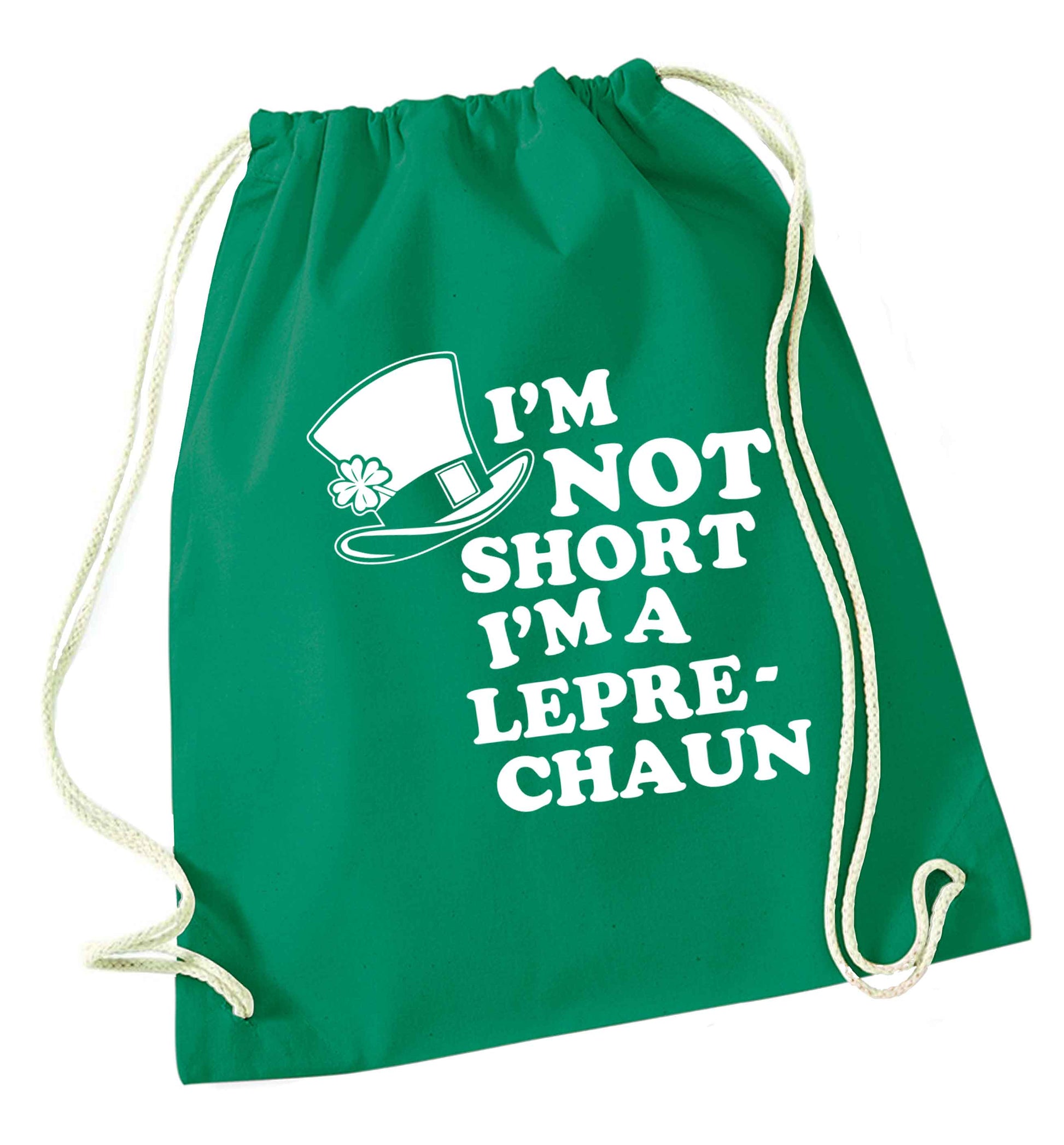 I'm not short I'm a leprechaun green drawstring bag
