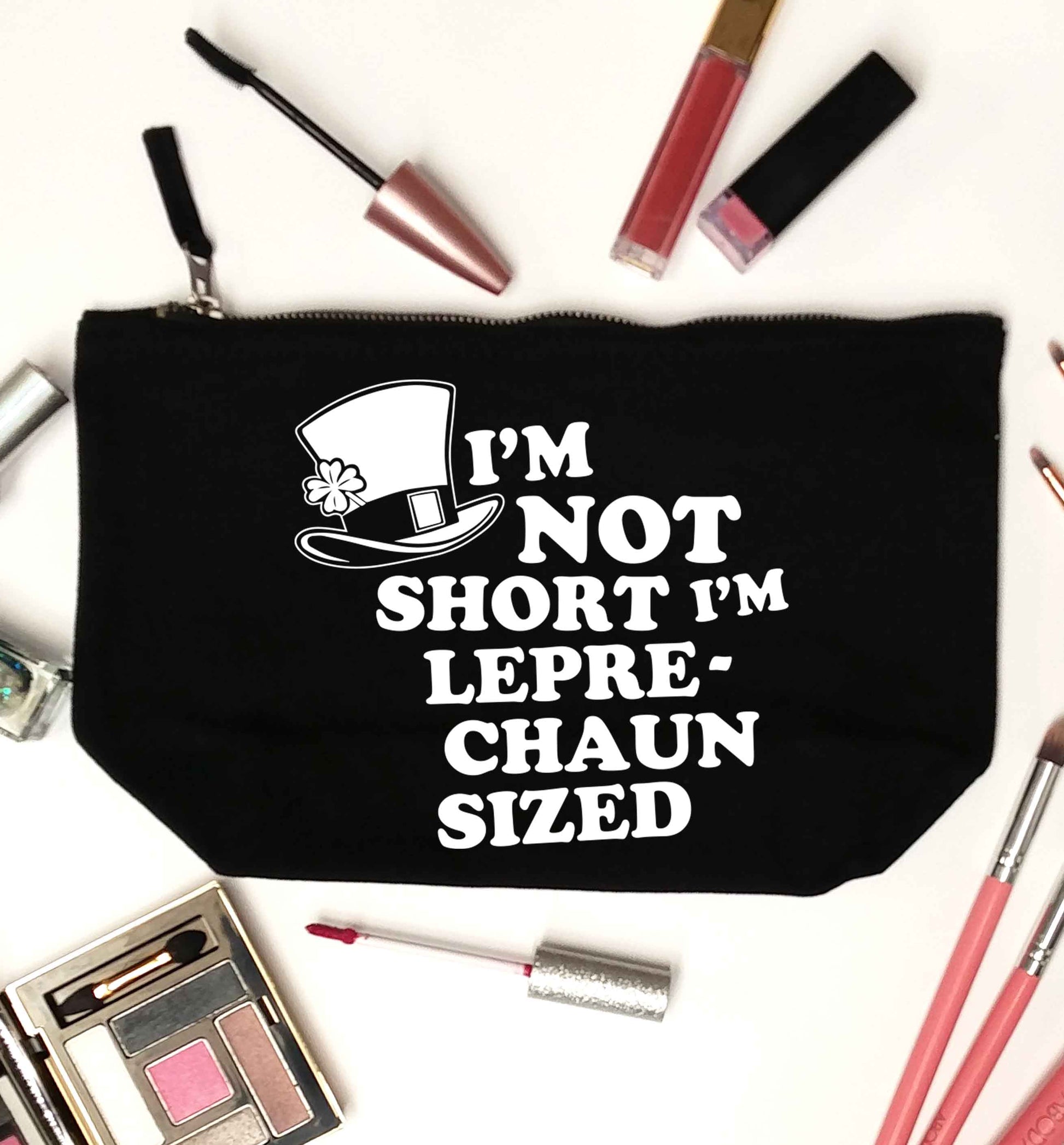 I'm not short I'm leprechaun sized black makeup bag