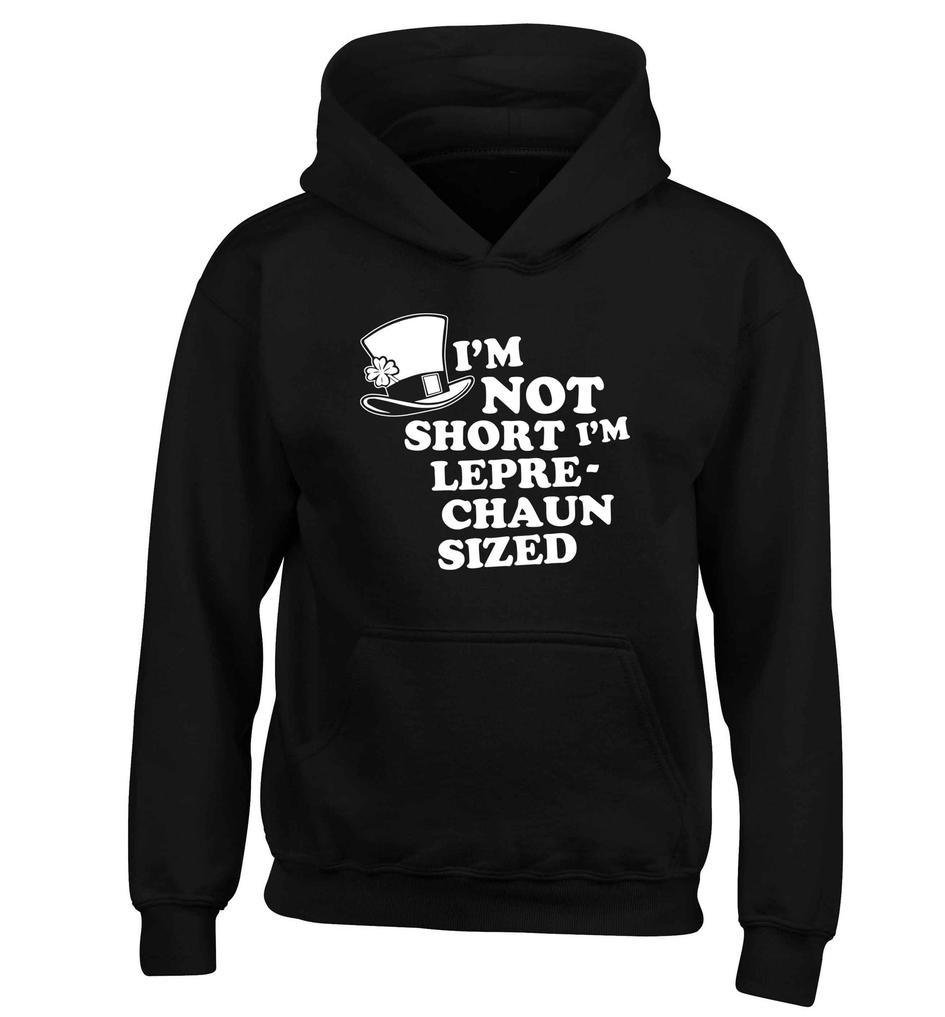 I'm not short I'm leprechaun sized children's black hoodie 12-13 Years