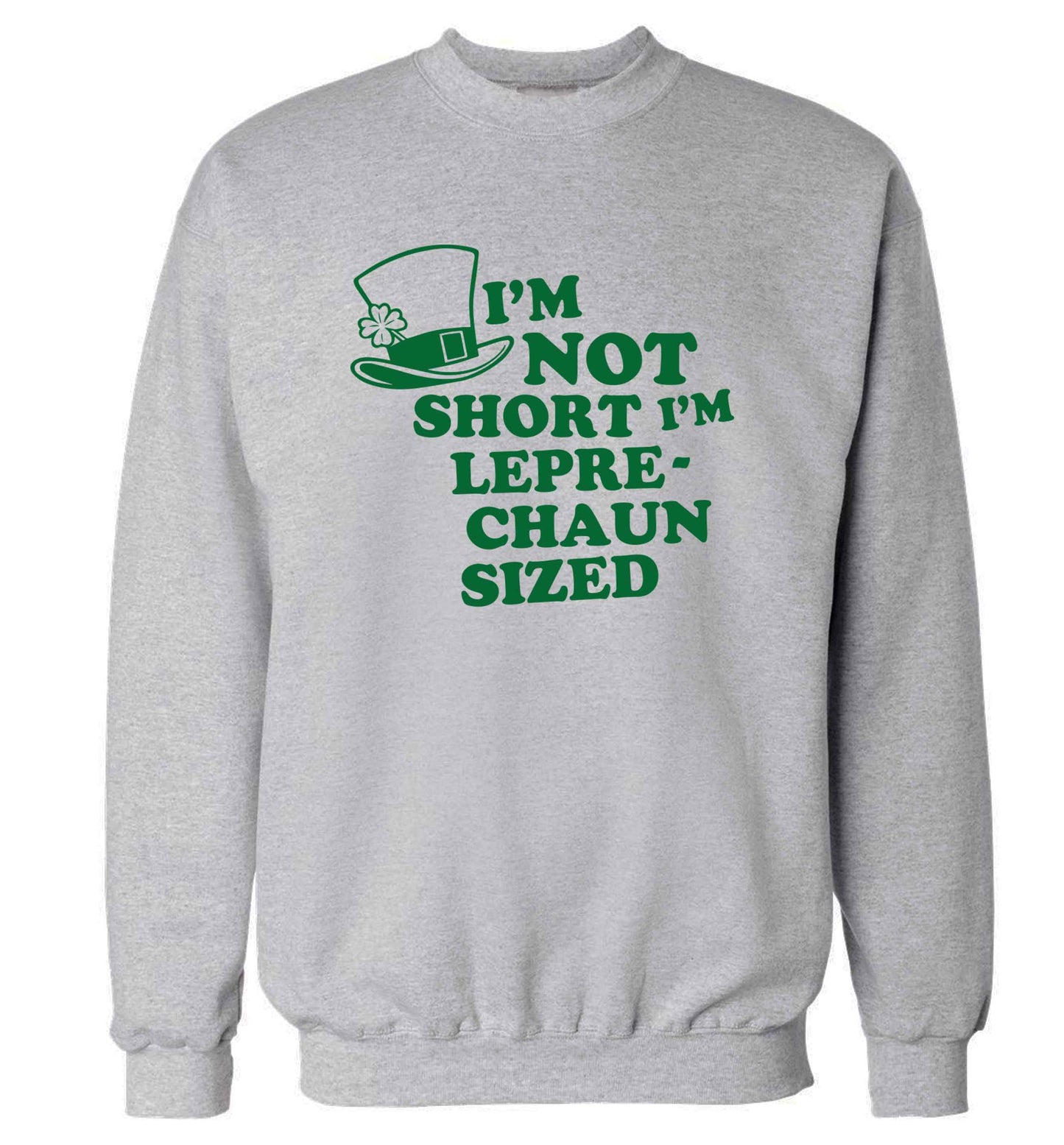 I'm not short I'm leprechaun sized adult's unisex grey sweater 2XL
