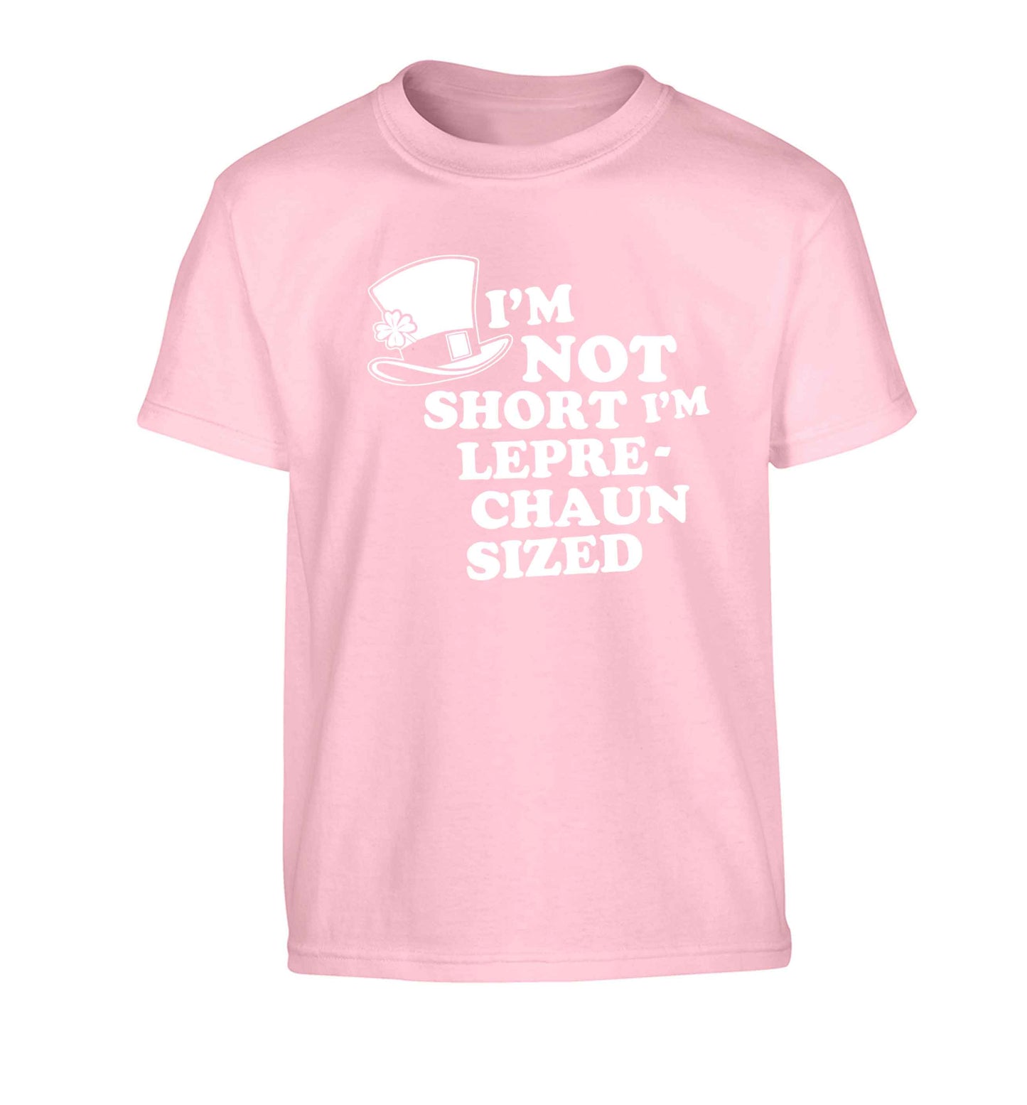 I'm not short I'm leprechaun sized Children's light pink Tshirt 12-13 Years