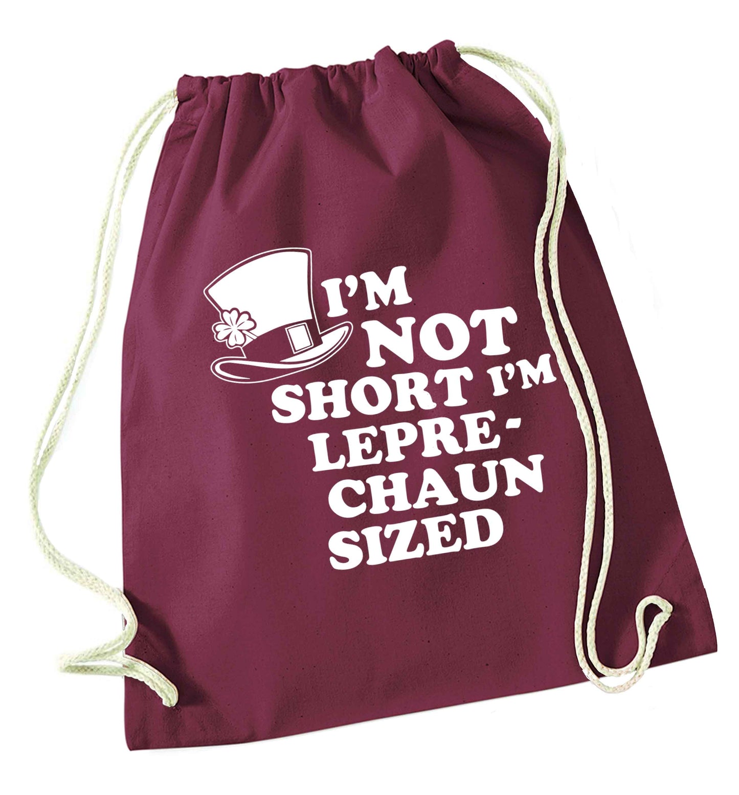 I'm not short I'm leprechaun sized maroon drawstring bag