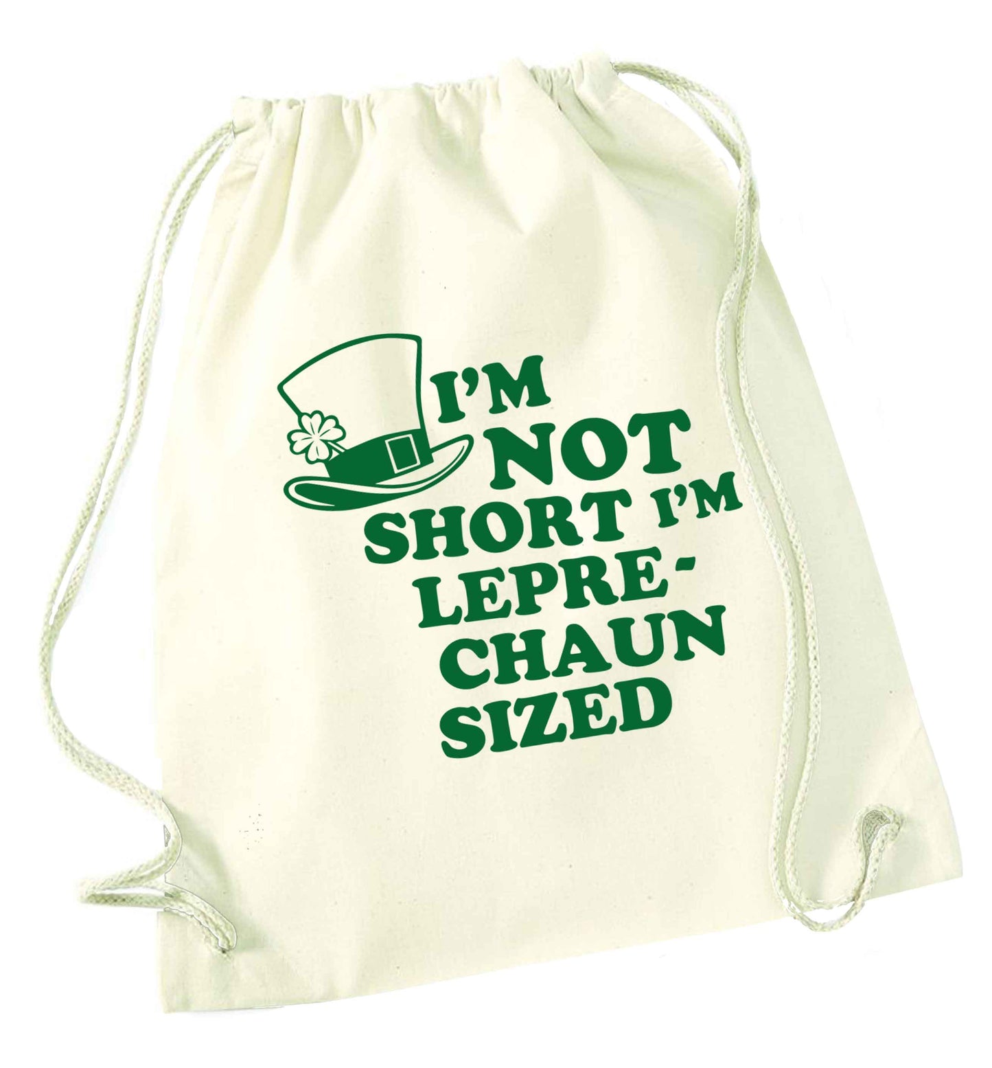 I'm not short I'm leprechaun sized natural drawstring bag