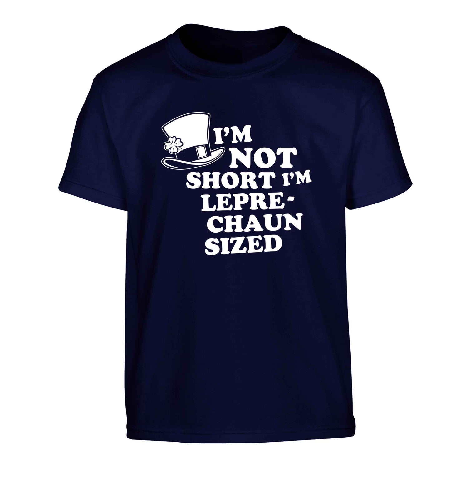 I'm not short I'm leprechaun sized Children's navy Tshirt 12-13 Years