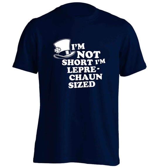 I'm not short I'm leprechaun sized adults unisex navy Tshirt 2XL