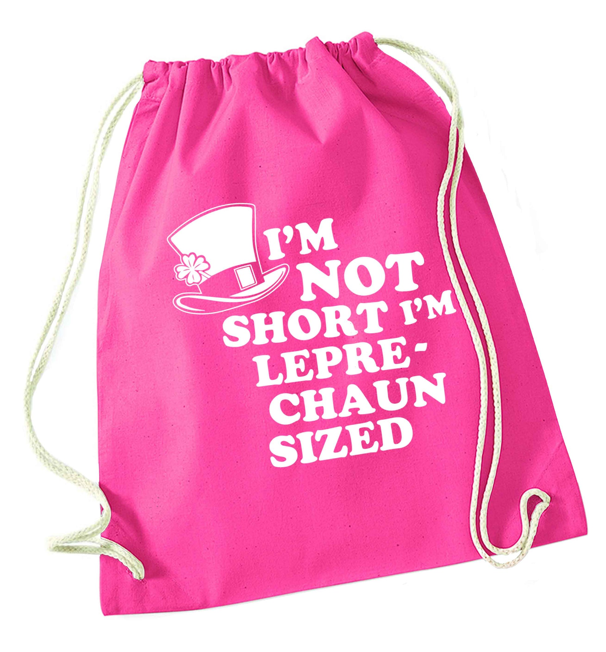 I'm not short I'm leprechaun sized pink drawstring bag