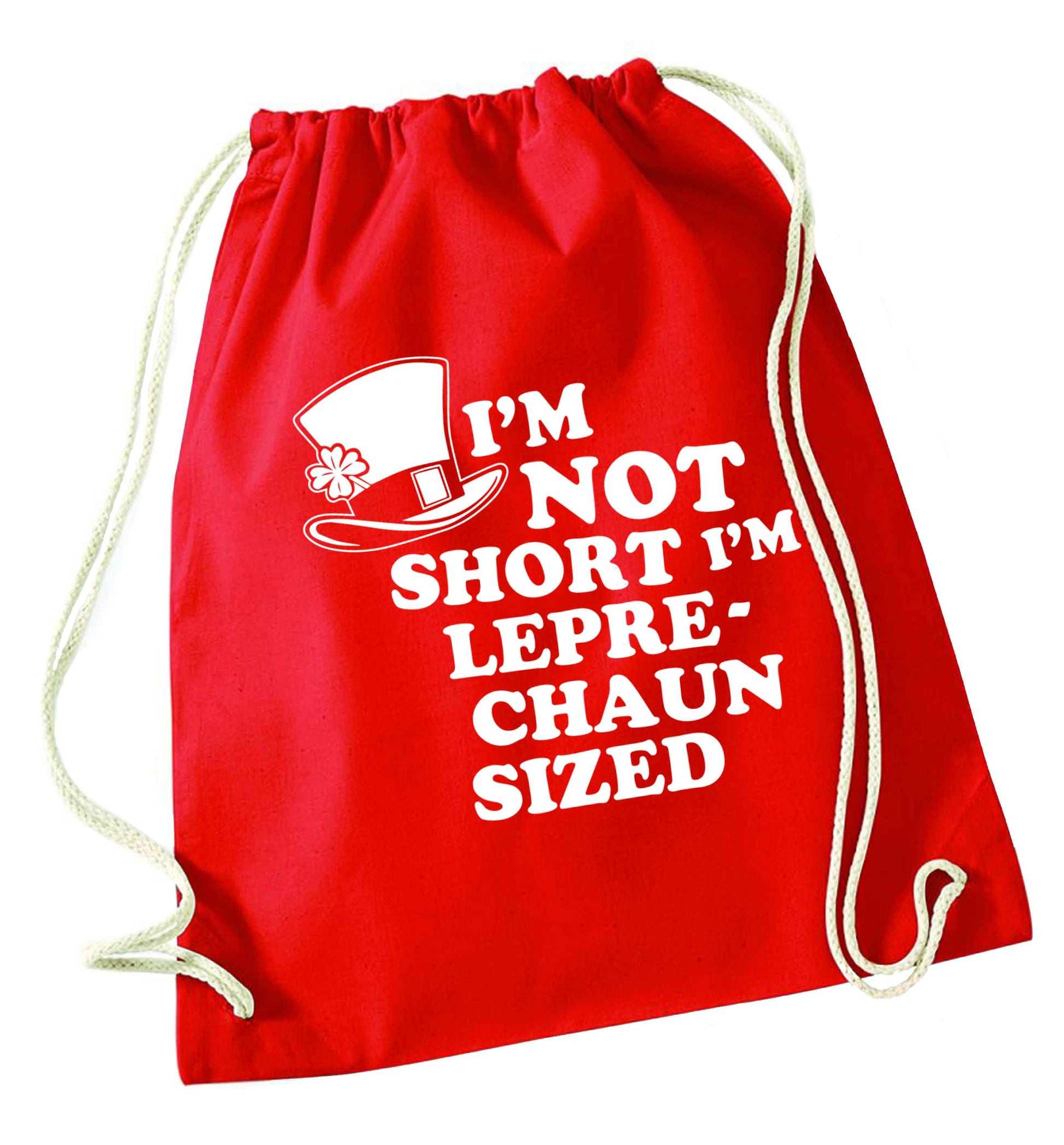 I'm not short I'm leprechaun sized red drawstring bag 