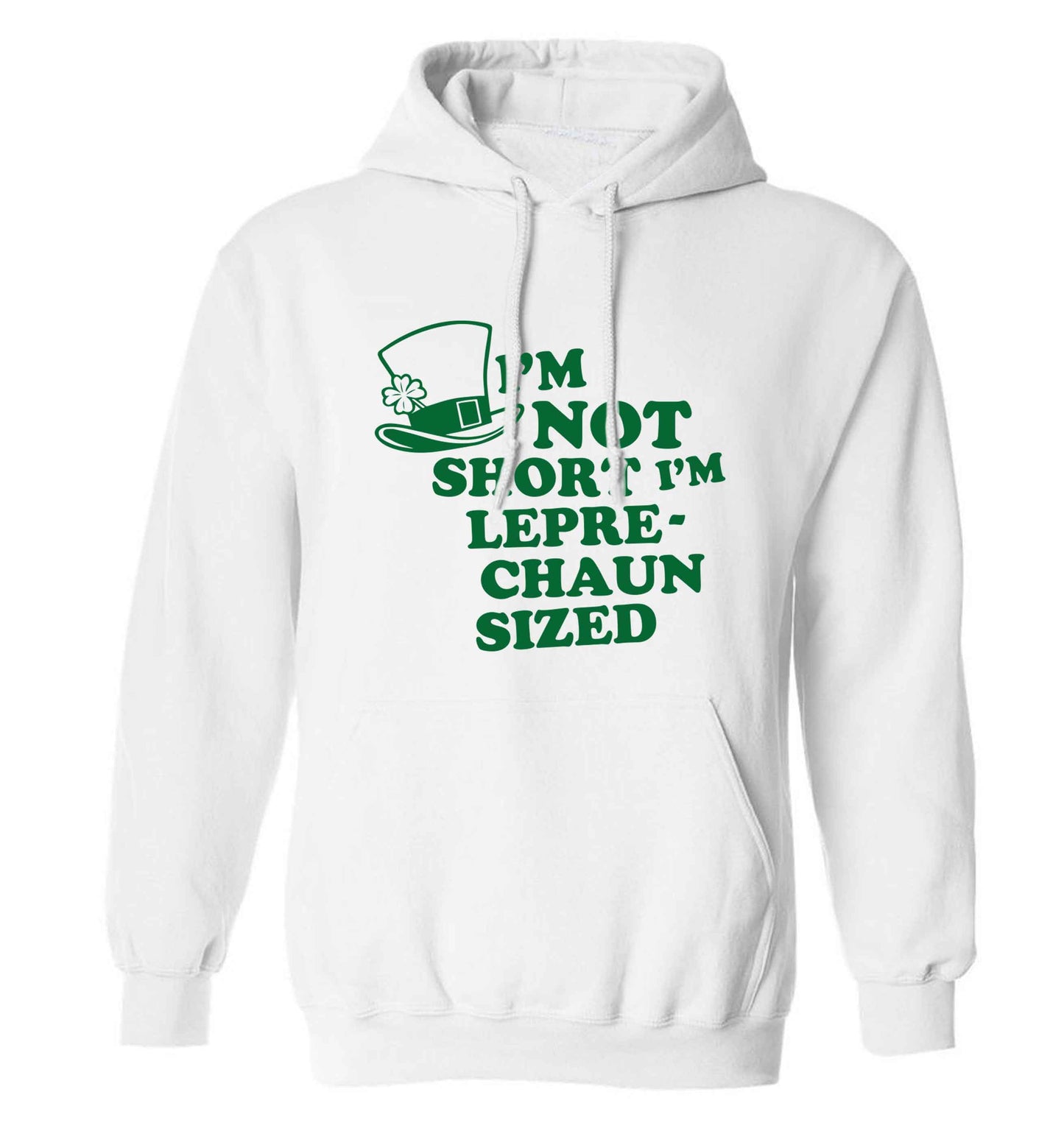 I'm not short I'm leprechaun sized adults unisex white hoodie 2XL