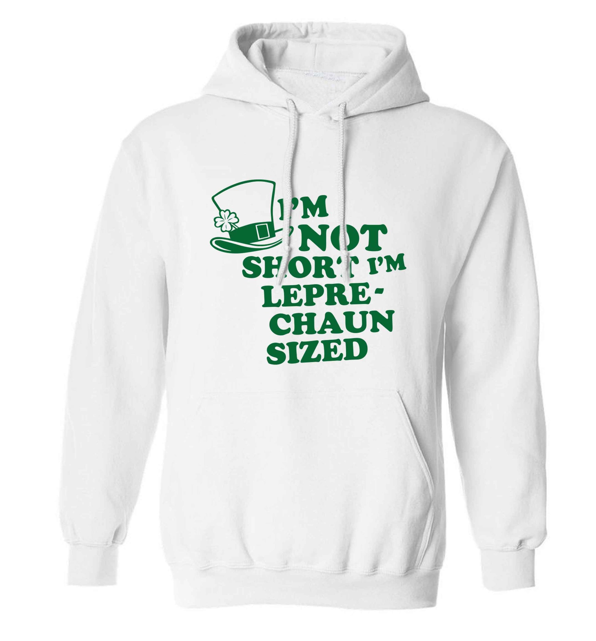 I'm not short I'm leprechaun sized adults unisex white hoodie 2XL