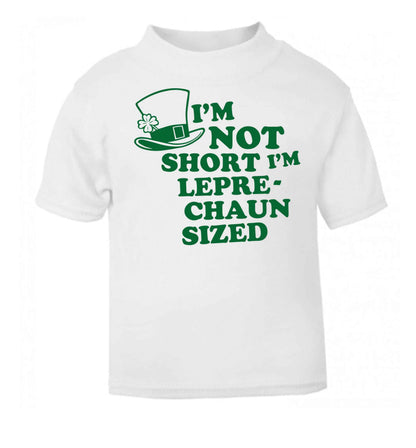 I'm not short I'm leprechaun sized white baby toddler Tshirt 2 Years