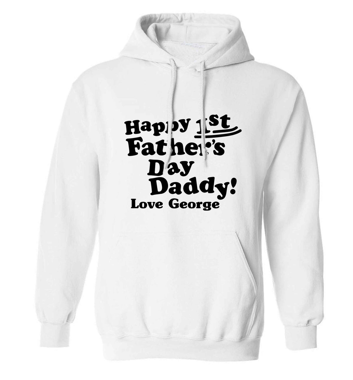 Personalised Happy first father's day daddy  adults unisex white hoodie 2XL