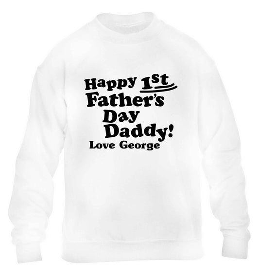 Personalised Happy first father's day daddy  children's white sweater 12-13 Years