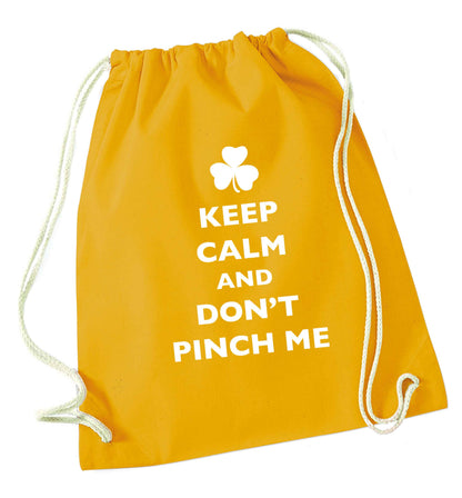 Keep calm and don't pinch me mustard drawstring bag