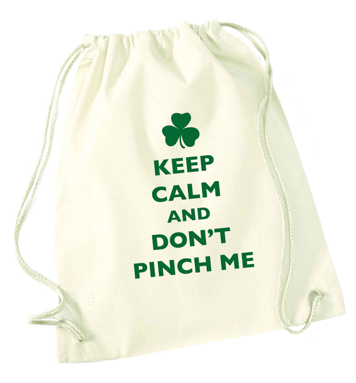 Keep calm and don't pinch me natural drawstring bag