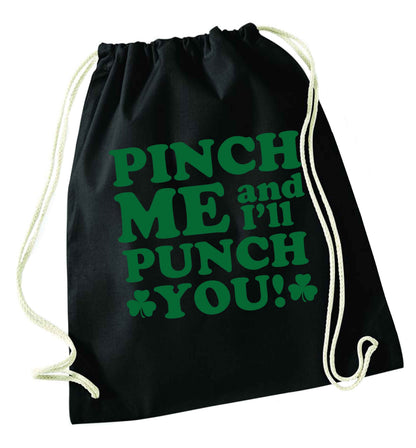 Pinch me and I'll punch you black drawstring bag