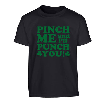 Pinch me and I'll punch you Children's black Tshirt 12-13 Years