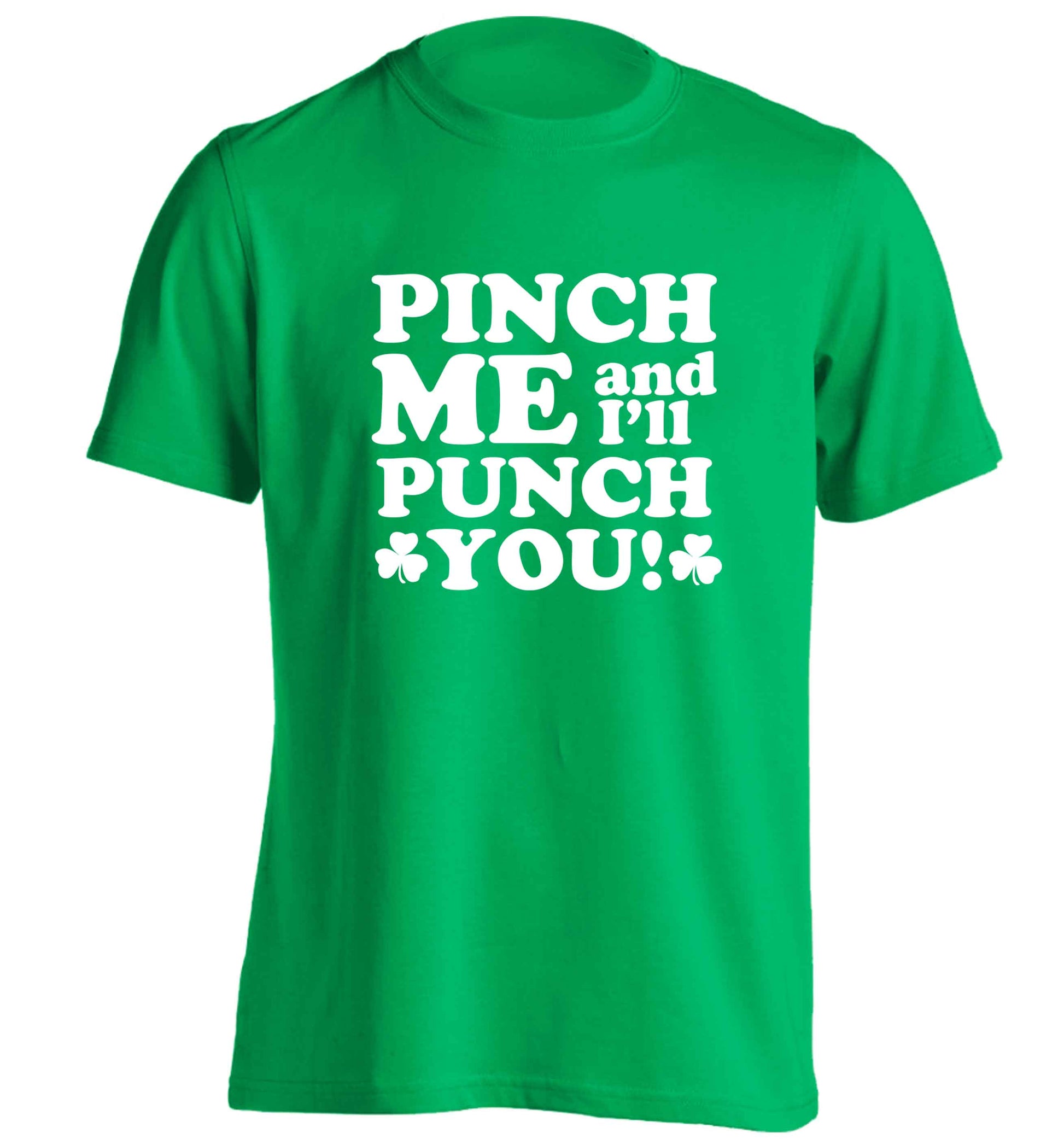 Pinch me and I'll punch you adults unisex green Tshirt 2XL