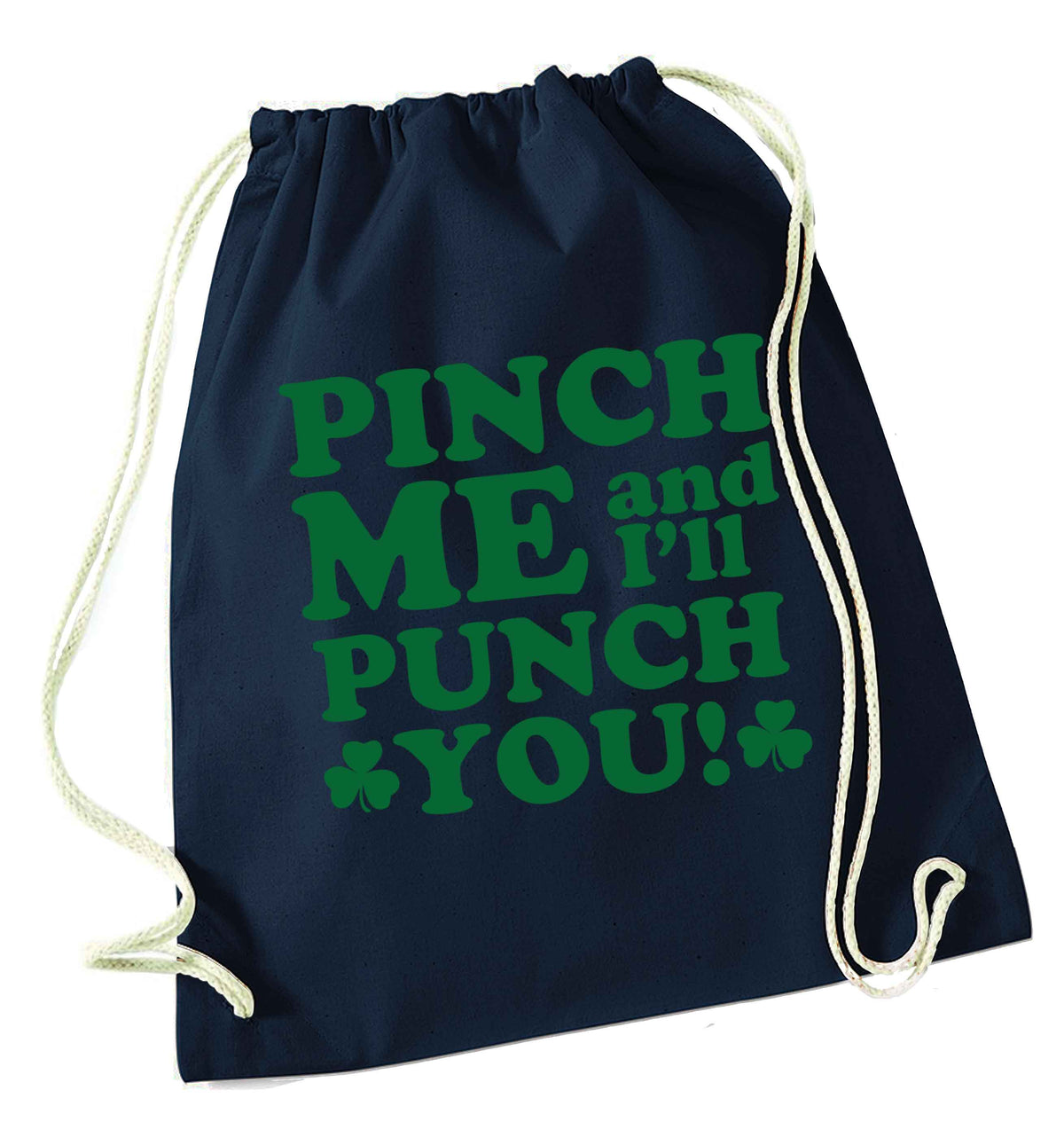 Pinch me and I'll punch you navy drawstring bag