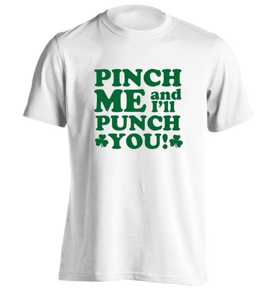 Pinch me and I'll punch you adults unisex white Tshirt 2XL