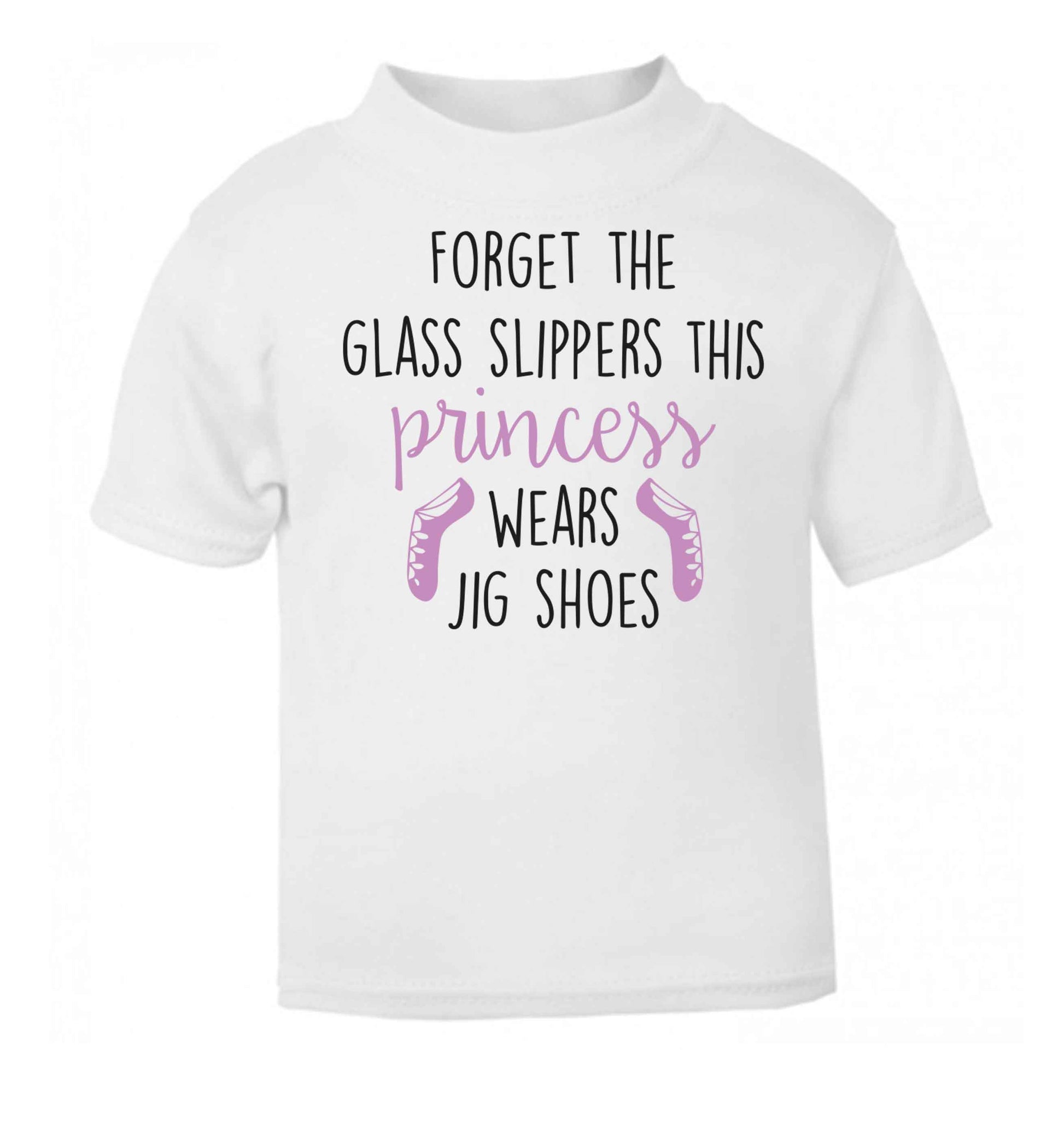 This princess wears jig shoes white baby toddler Tshirt 2 Years
