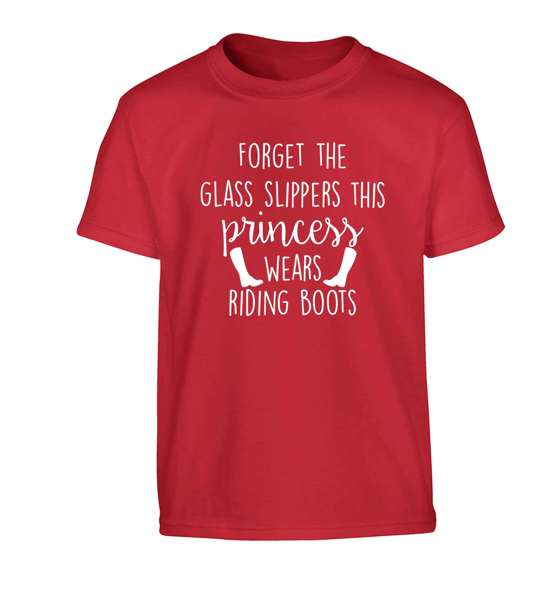 Forget the glass slippers this princess wears riding boots Children's red Tshirt 12-13 Years
