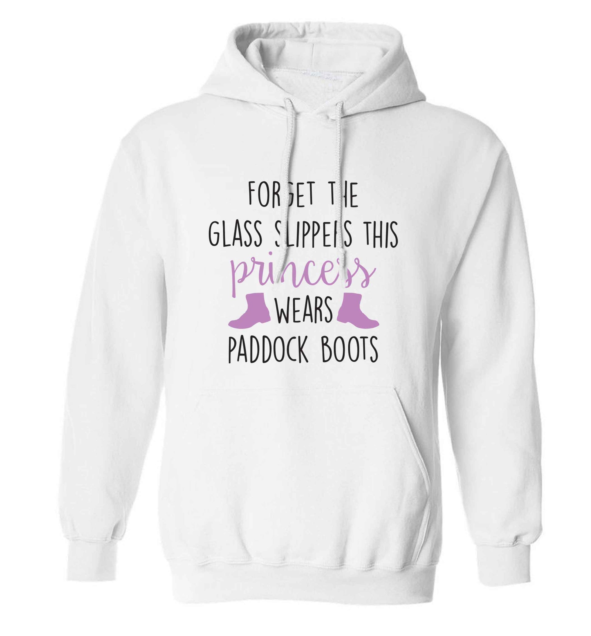 Forget the glass slippers this princess wears paddock boots adults unisex white hoodie 2XL