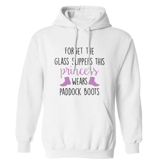 Forget the glass slippers this princess wears paddock boots adults unisex white hoodie 2XL