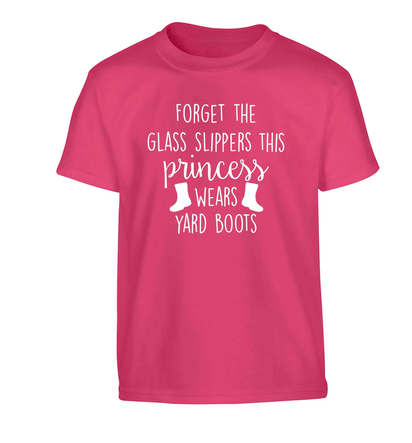 Forget the glass slippers this princess wears yard boots Children's pink Tshirt 12-13 Years
