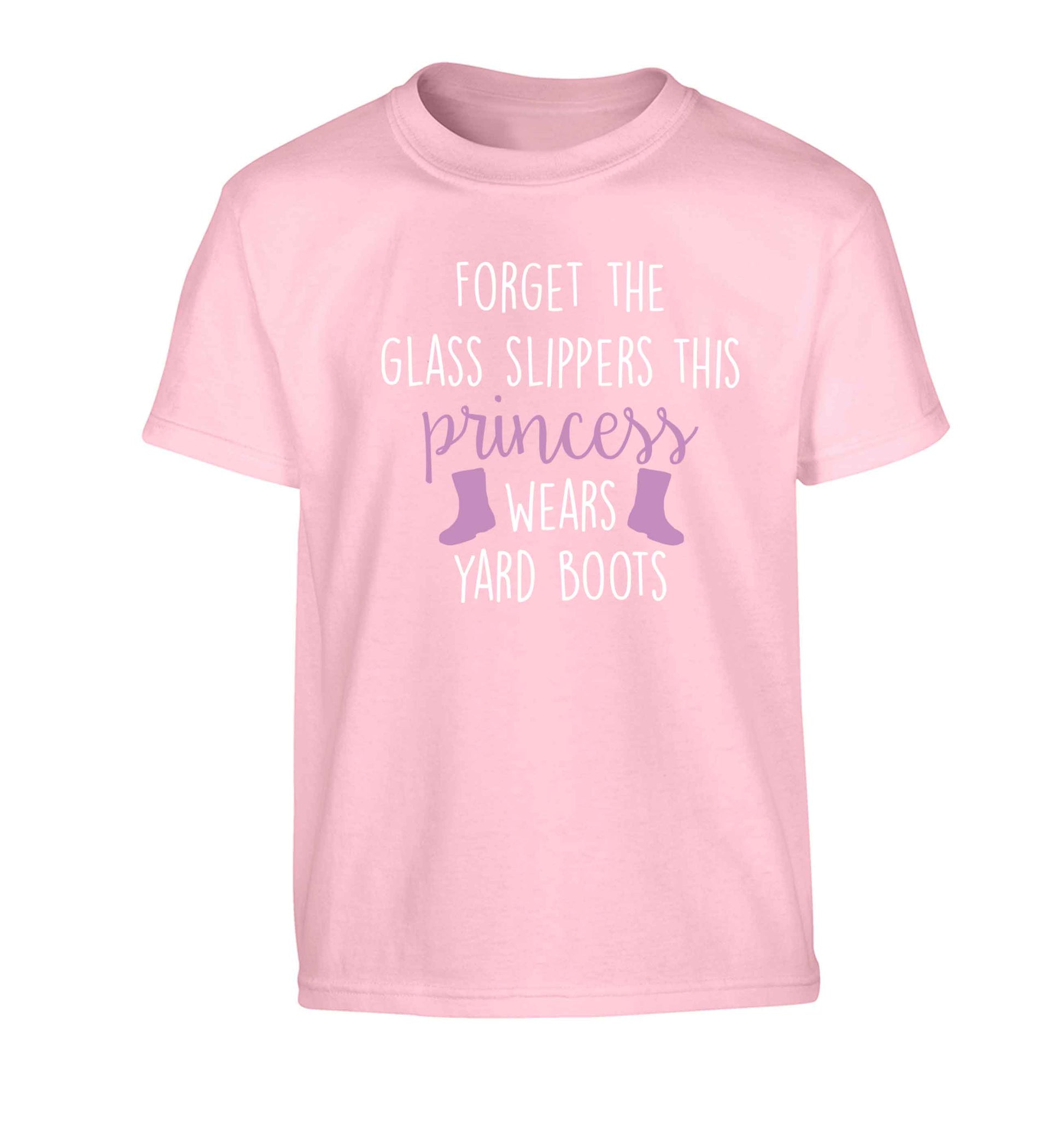 Forget the glass slippers this princess wears yard boots Children's light pink Tshirt 12-13 Years
