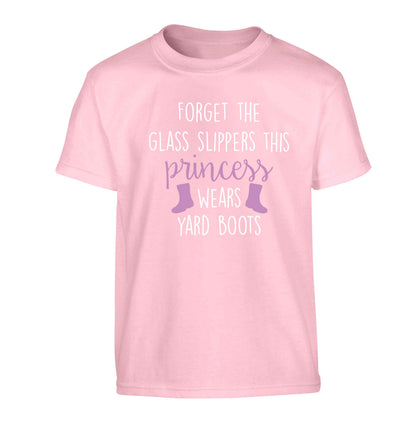 Forget the glass slippers this princess wears yard boots Children's light pink Tshirt 12-13 Years