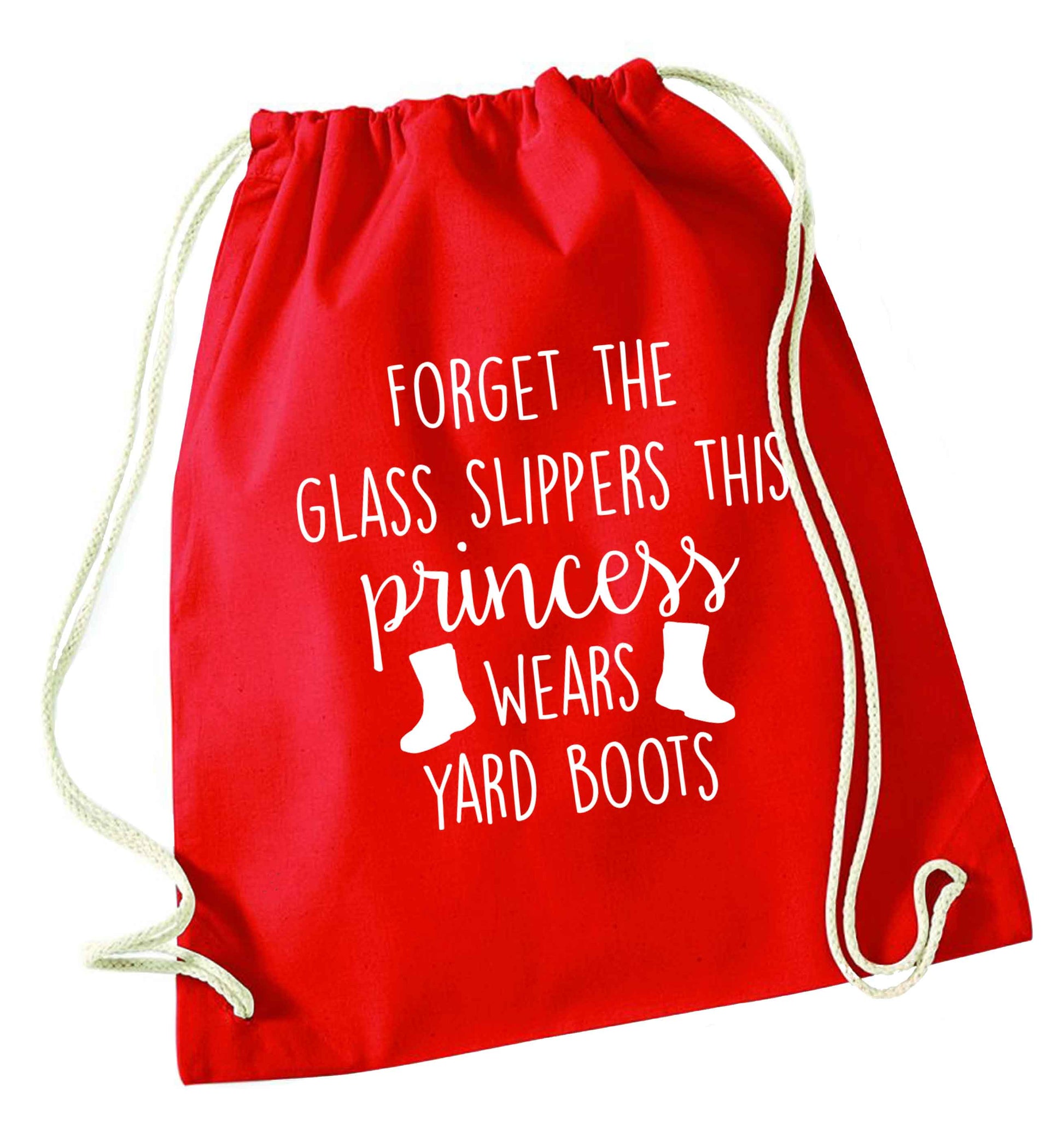 Forget the glass slippers this princess wears yard boots red drawstring bag 