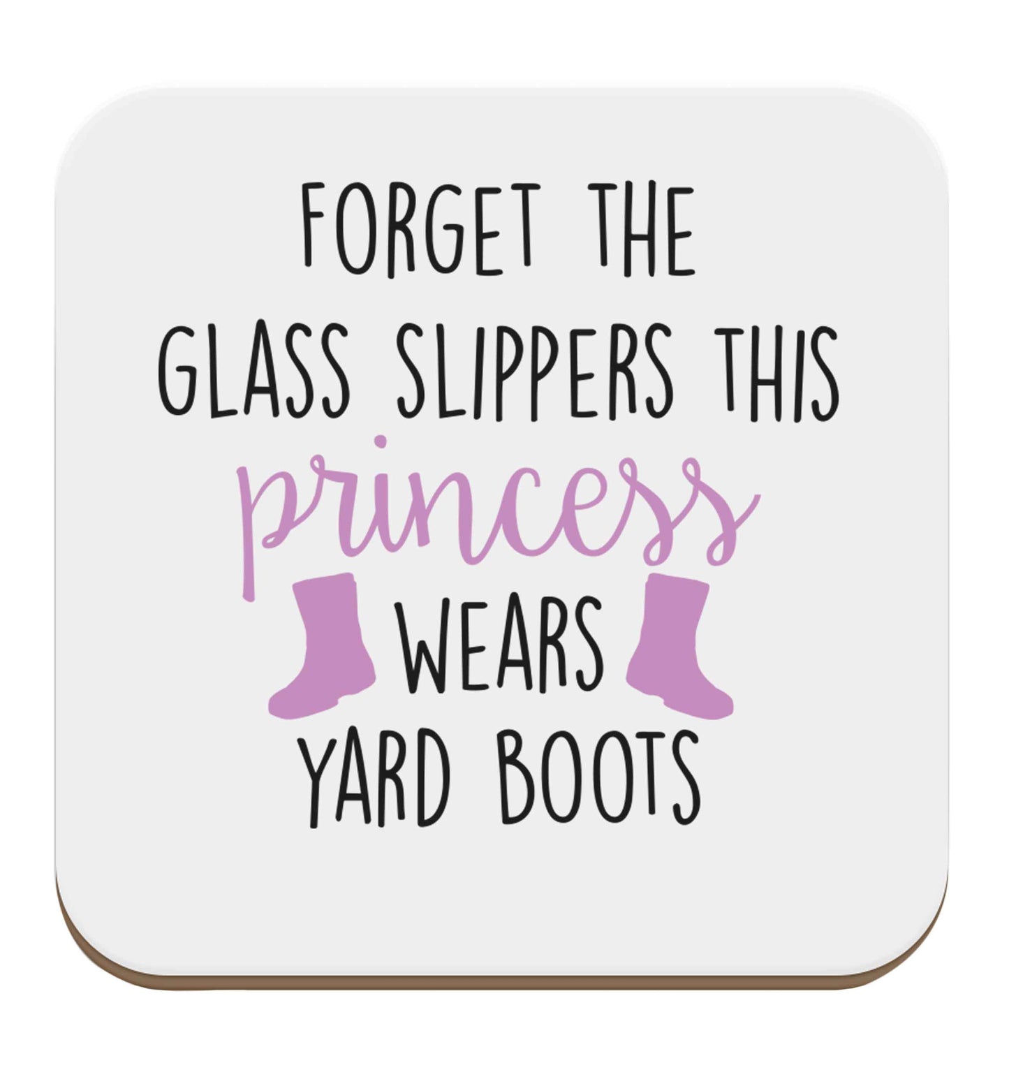 Forget the glass slippers this princess wears yard boots set of four coasters