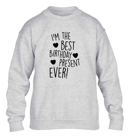 I'm the best birthday present ever children's grey sweater 12-13 Years