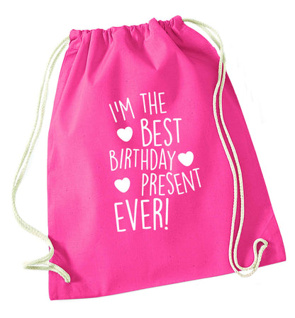 I'm the best birthday present ever pink drawstring bag