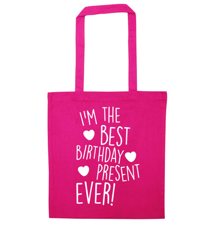 I'm the best birthday present ever pink tote bag