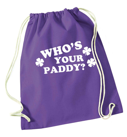 Who's your paddy? purple drawstring bag