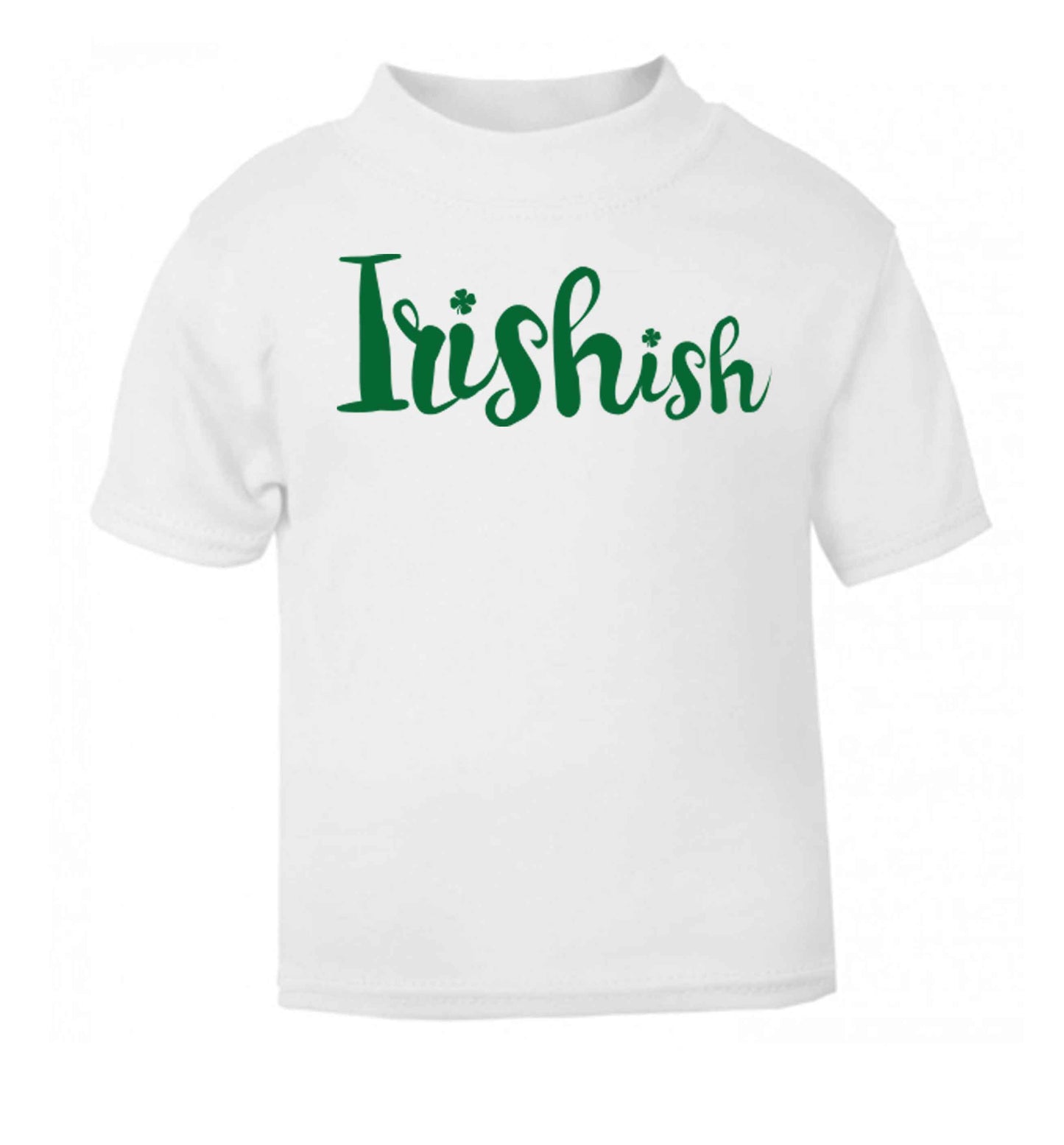 Irishish white baby toddler Tshirt 2 Years