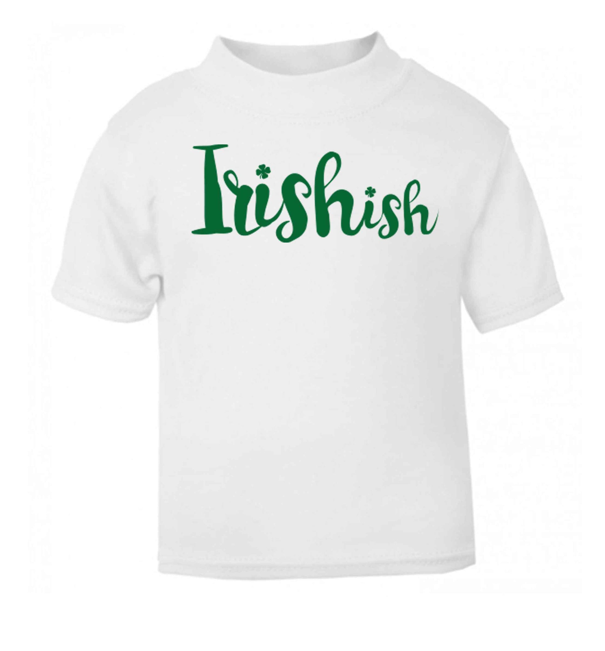 Irishish white baby toddler Tshirt 2 Years