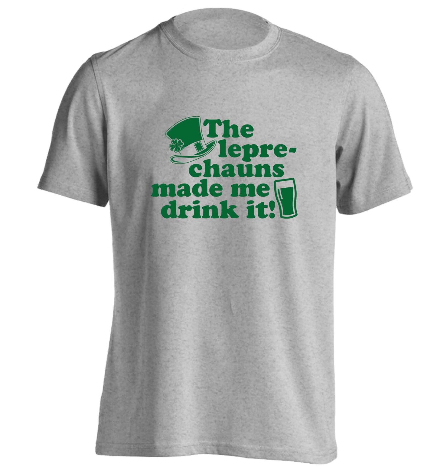 The leprechauns made me drink it adults unisex grey Tshirt 2XL