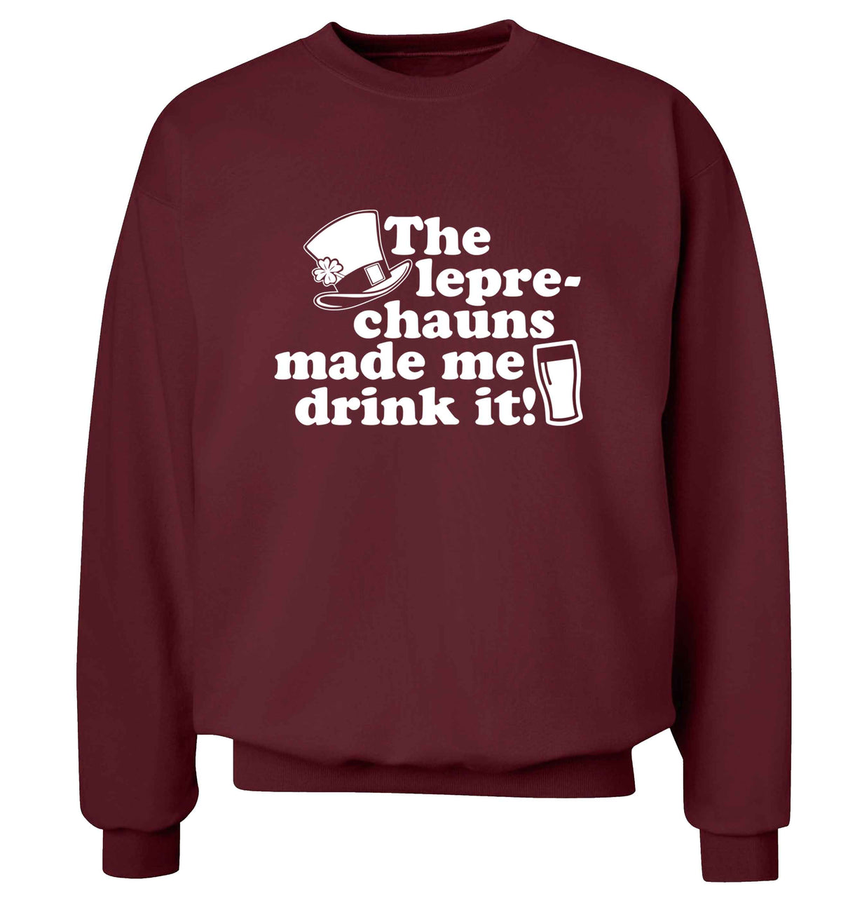 The leprechauns made me drink it adult's unisex maroon sweater 2XL