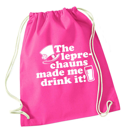 The leprechauns made me drink it pink drawstring bag
