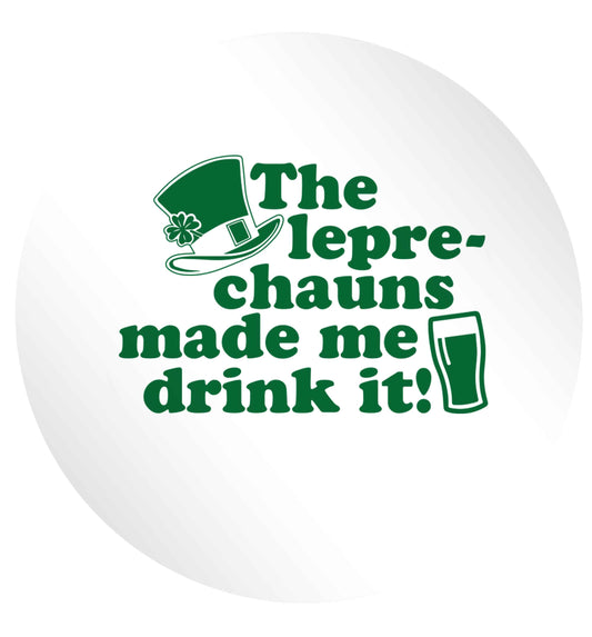 The leprechauns made me drink it 24 @ 45mm matt circle stickers