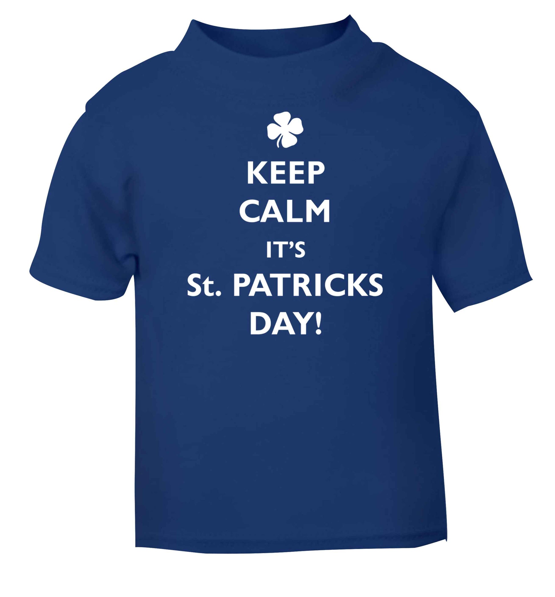 I can't keep calm it's St.Patricks day blue baby toddler Tshirt 2 Years