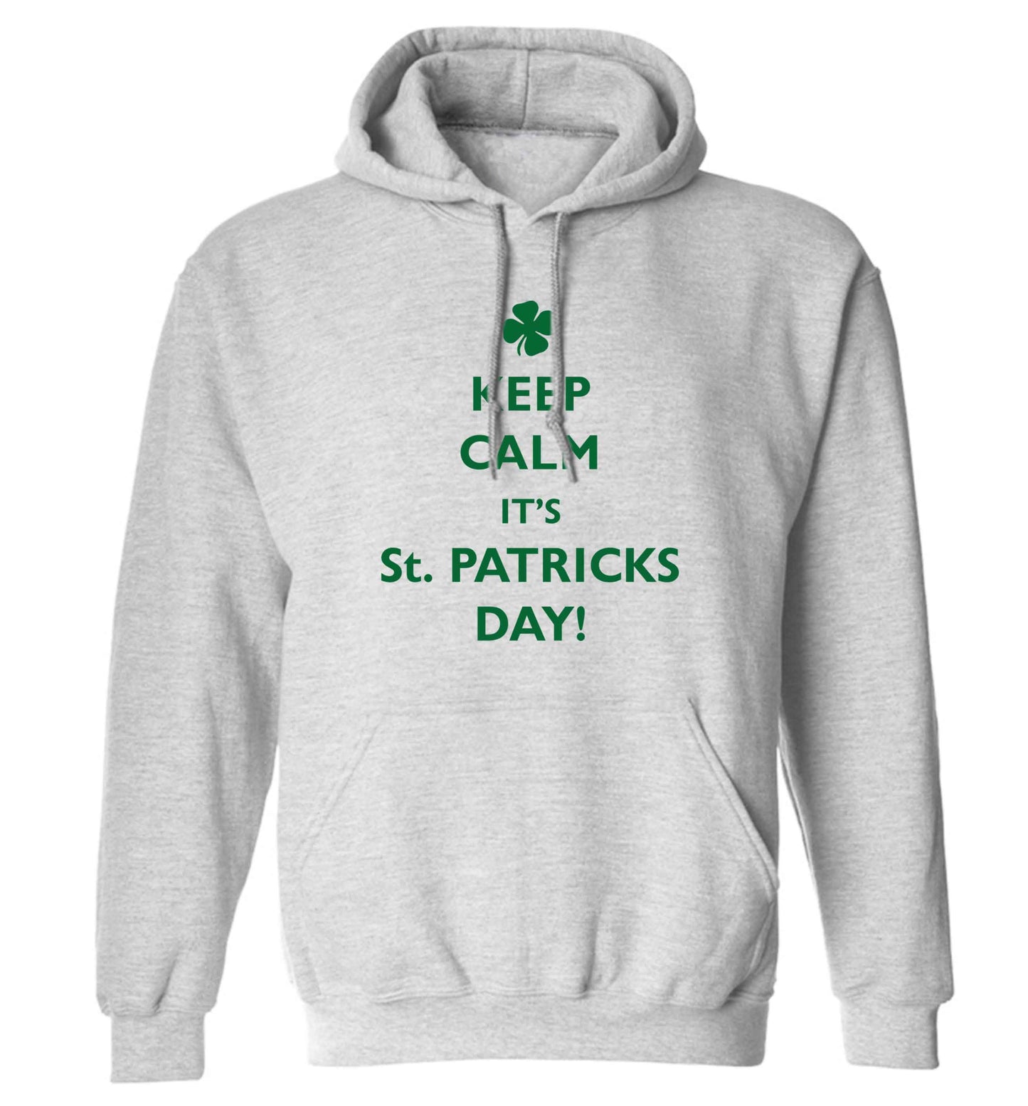 I can't keep calm it's St.Patricks day adults unisex grey hoodie 2XL