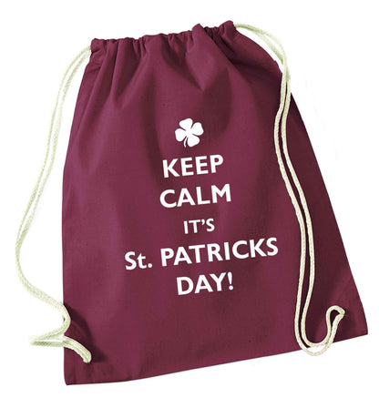 I can't keep calm it's St.Patricks day maroon drawstring bag